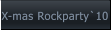 X-mas Rockparty`10 X-mas Rockparty`10